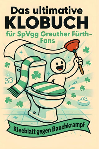 Das ultimative Klobuch für SpVgg Greuther Fürth-Fans