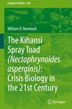 The Kihansi Spray Toad (Nectophrynoides asperginis): Crisis Biology in the 21st Century