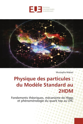 Physique des particules : du Modèle Standard au 2HDM