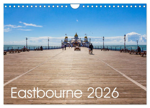 Eastbourne 2026 (Wall Calendar 2026 DIN A4 landscape), CALVENDO 12 Month Wall Calendar