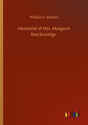 Memorial of Mrs. Margaret Breckinridge