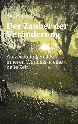 Der Zauber der Veränderung