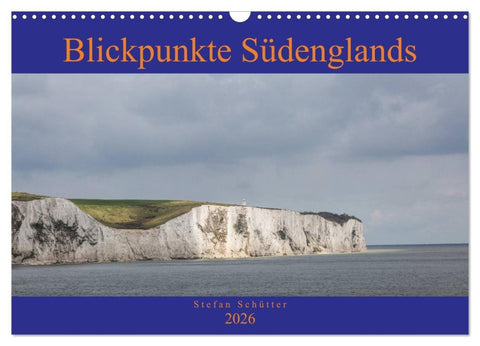 Blickpunkte Südenglands (Wandkalender 2026 DIN A3 quer), CALVENDO Monatskalender