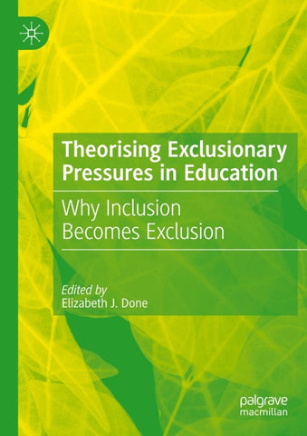Theorising Exclusionary Pressures in Education
