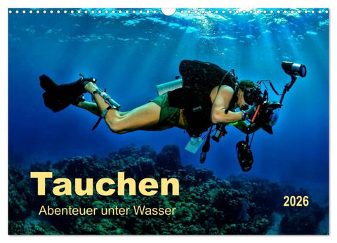 Tauchen - Abenteuer unter Wasser (Wandkalender 2026 DIN A3 quer), CALVENDO Monatskalender