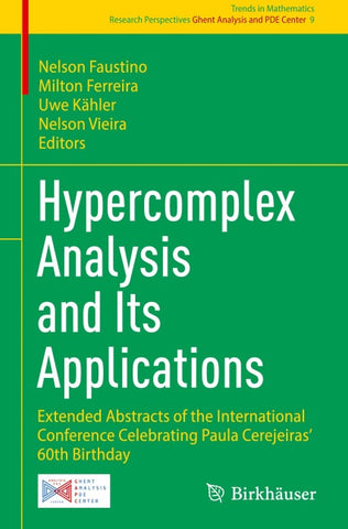Hypercomplex Analysis and Its Applications