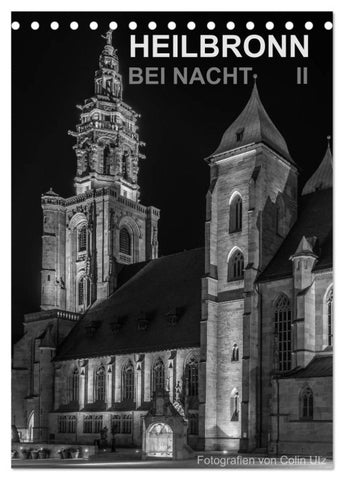 Heilbronn bei Nacht 2 (Tischkalender 2027 DIN A5 hoch), CALVENDO Monatskalender
