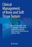Clinical Management of Bone and Soft Tissue Tumors