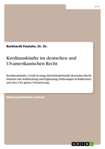 Kreditauskünfte im deutschen und US-amerikanischen Recht