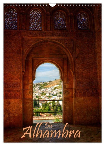 Die Alhambra (Wandkalender 2027 DIN A3 hoch), CALVENDO Monatskalender