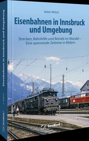 Eisenbahnen in Innsbruck und Umgebung