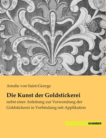 Die Kunst der Goldstickerei