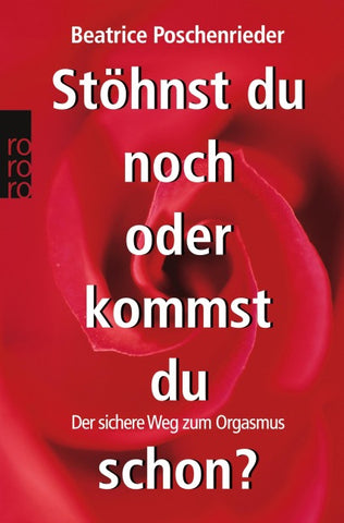 Stöhnst du noch oder kommst du schon?