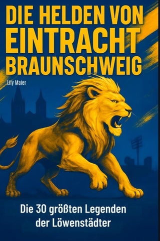 Die Helden von Eintracht Braunschweig