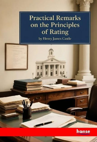 Practical Remarks on the Principles of Rating