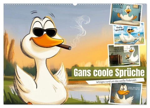 Gans coole Sprüche (Wandkalender 2027 DIN A2 quer), CALVENDO Monatskalender
