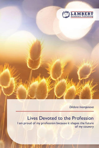 Lives Devoted to the Profession