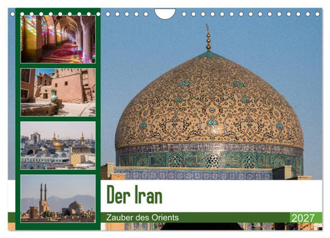 Der Iran - Zauber des Orients (Wandkalender 2027 DIN A4 quer), CALVENDO Monatskalender