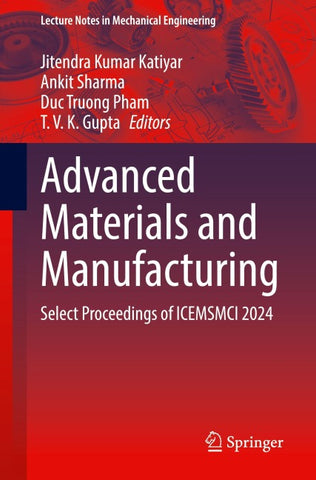 Advanced Materials and Manufacturing