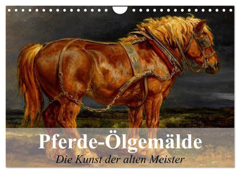 Pferde-Ölgemälde - Die Kunst der alten Meister (Wandkalender 2027 DIN A4 quer), CALVENDO Monatskalender