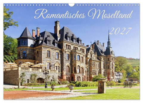 Romantisches Moselland (Wandkalender 2027 DIN A3 quer), CALVENDO Monatskalender