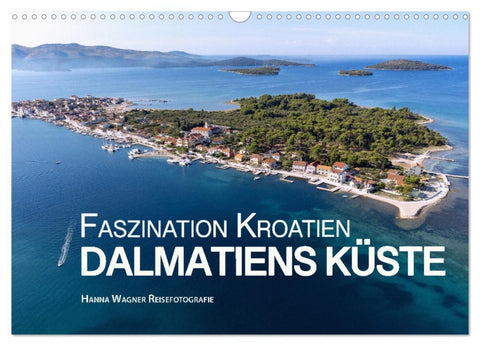 Faszination Kroatien - Dalmatiens Küste (Wandkalender 2026 DIN A3 quer), CALVENDO Monatskalender