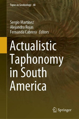 Actualistic Taphonomy in South America