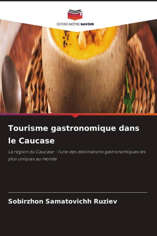 Tourisme gastronomique dans le Caucase