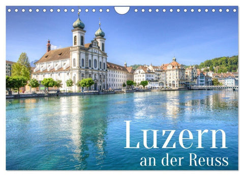 Luzern an der Reuss (Wandkalender 2027 DIN A4 quer), CALVENDO Monatskalender