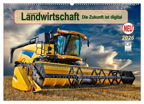 Landwirtschaft - die Zukunft ist digital (Wandkalender 2026 DIN A2 quer), CALVENDO Monatskalender