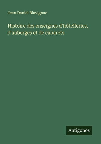 Histoire des enseignes d'hôtelleries, d'auberges et de cabarets