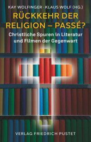 Rückkehr der Religion – passé?