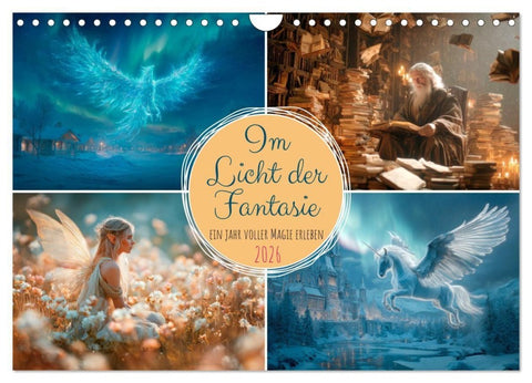 Im Licht der Fantasie (Wandkalender 2026 DIN A4 quer), CALVENDO Monatskalender