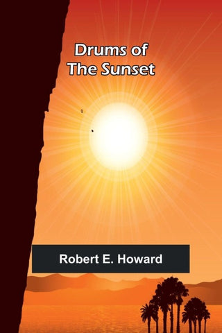 Drums of the Sunset
