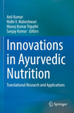 Innovations in Ayurvedic Nutrition