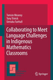 Collaborating to Meet Language Challenges in Indigenous Mathematics Classrooms