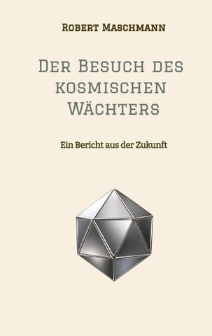 Der Besuch des kosmischen Wächters