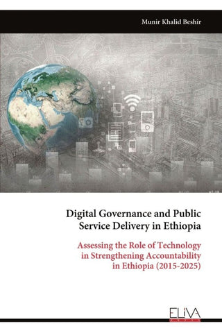 Digital Governance and Public  Service Delivery in Ethiopia