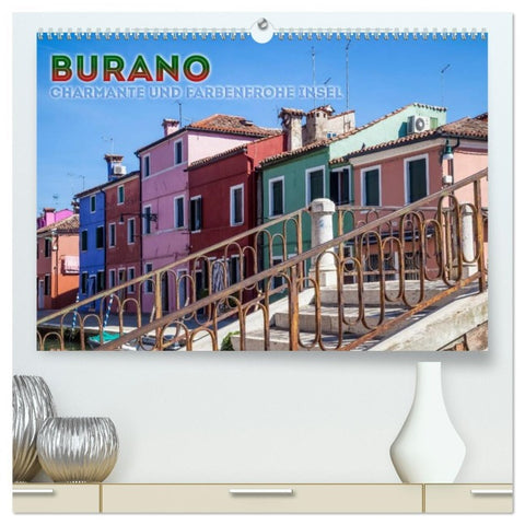BURANO Charmante und farbenfrohe Insel (hochwertiger Premium Wandkalender 2026 DIN A2 quer), Kunstdruck in Hochglanz