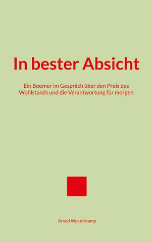 In bester Absicht