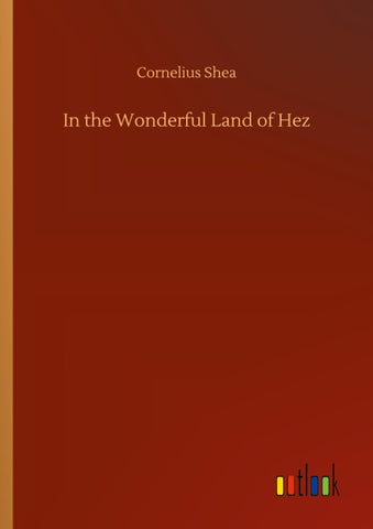 In the Wonderful Land of Hez