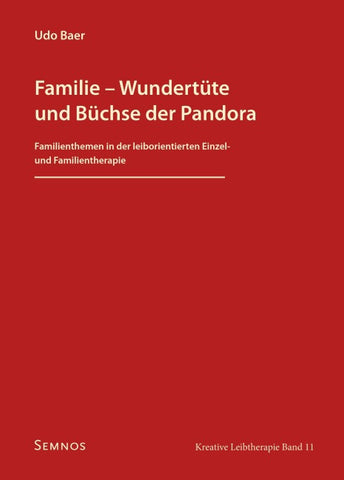 Familie – Wundertüte und Büchse der Pandora