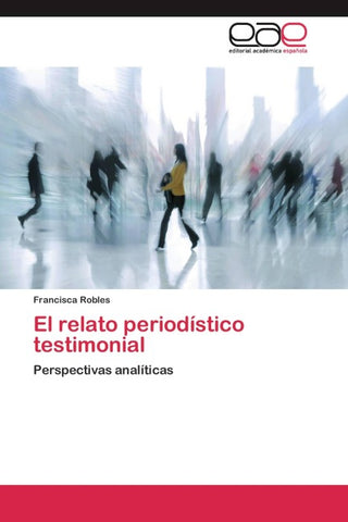 El relato periodístico testimonial