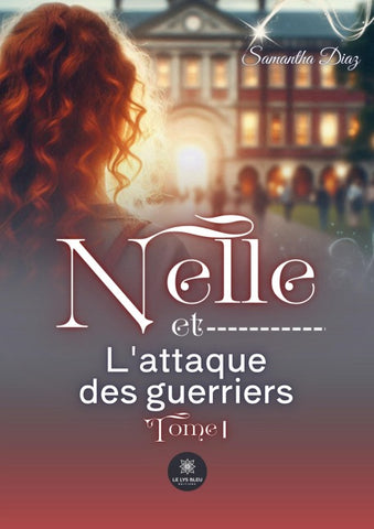 Nelle et l'attaque des guerriers