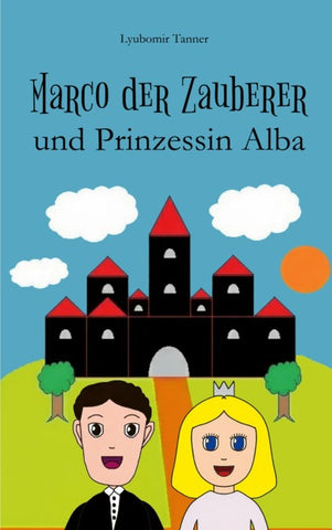 Marco der Zauberer und Prinzessin Alba
