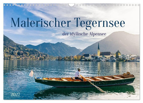 Malerischer Tegernsee (Wandkalender 2027 DIN A3 quer), CALVENDO Monatskalender