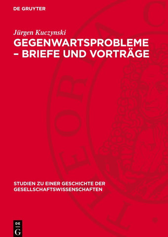 Gegenwartsprobleme – Briefe und Vorträge