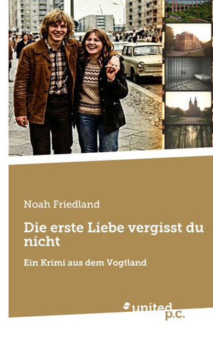 Die erste Liebe vergisst du nicht
