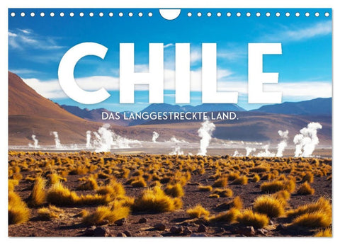 Chile - Das langgestreckte Land. (Wandkalender 2026 DIN A4 quer), CALVENDO Monatskalender