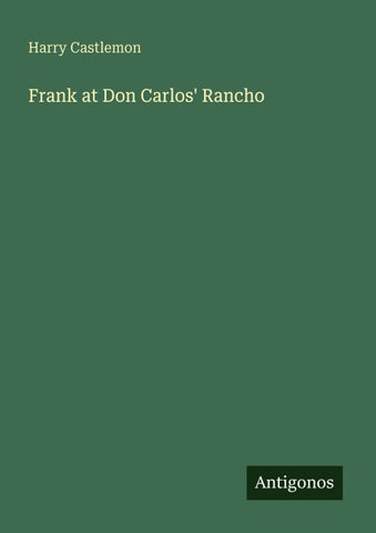 Frank at Don Carlos' Rancho